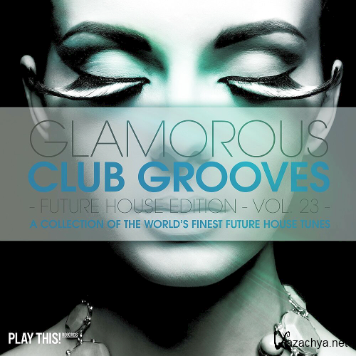 Glamorous Club Grooves Future House Edition Vol. 23 (2020)