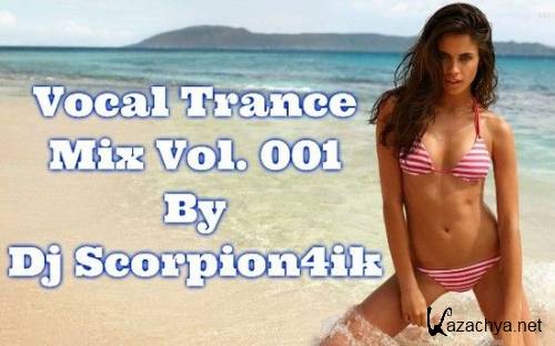 VA - Vocal Trance mix Vol.001 by Dj Scorpion4ik [07.05] (2020)
