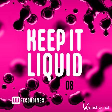 Keep It Liquid Vol 08 (2020)