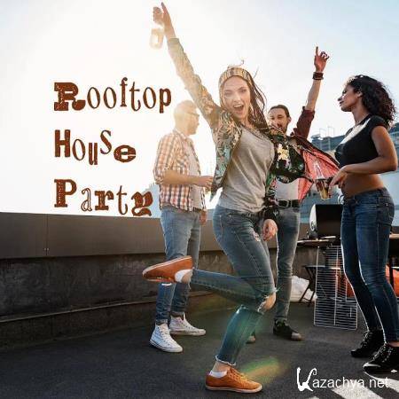 Rooftop House Party (2020)