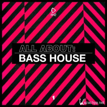 All About: Bass House Vol 1 (2020)