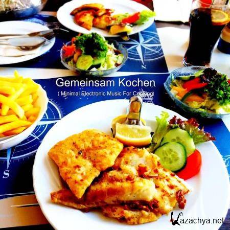 Gemeinsam Kochen (Minimal Electronic Music For Cooking) (2020)