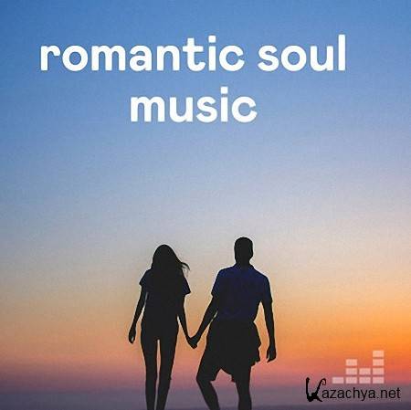 VA - Romantic Soul Music (2020)