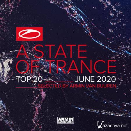 A State Of Trance Top 20 June (Selected by Armin Van Buuren) (2020)