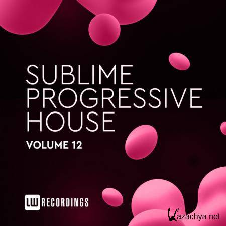 Sublime Progressive House Vol 12 (2020) 