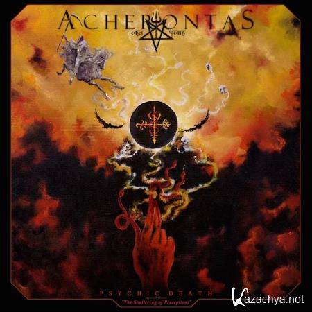 Acherontas - Psychic Death: The Shattering of Perceptions (2020)