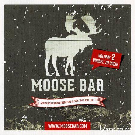 Moose Bar Volume 2 (Mixed By DJ Dimitri Wouters & Feest DJ Lucki Luc) [2CD] (2019) FLAC