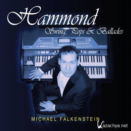 Michael Falkenstein - Hammond Swing, Pops & Ballades (2020)