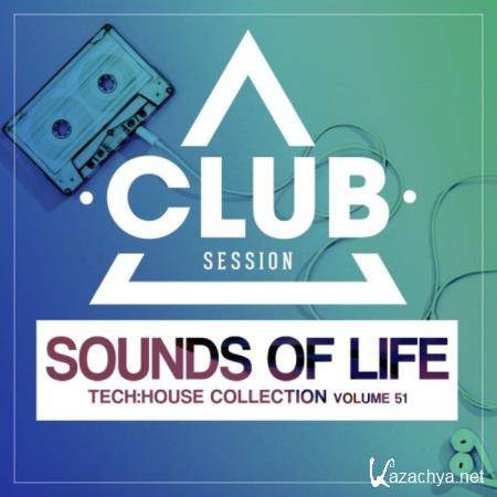 Sounds of Life - Tech:House Collection, Vol. 51 (2020)