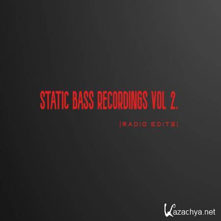 Static Bass Recordings (Radio Edits) Vol 2 (2020) 