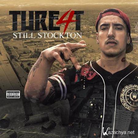 Thre4t - Still Stockton (2020)