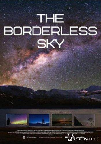 .      / The Borderless Sky. Glancing at the Universe in Chile (2017) HDTV 1080i