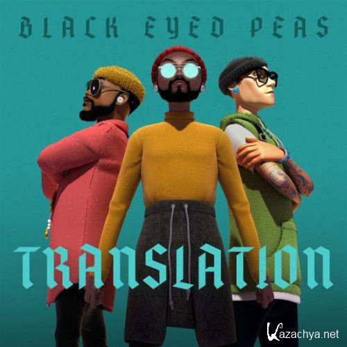 Black Eyed Peas - Translation (2020) 