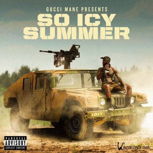 Gucci Mane - So Icy Summer (Explicit) (2020