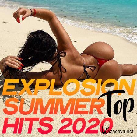 Explosion Summer Top Hits 2020 (2020)