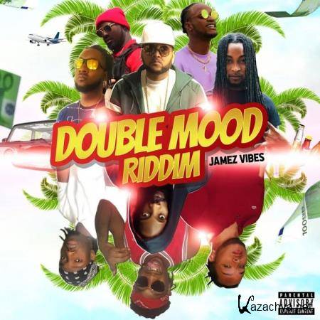 Jamez Vibes - Double Mood Riddim (2020)