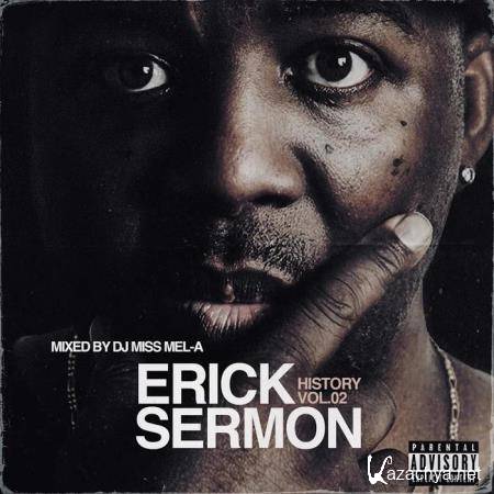 Erick Sermon - History Vol 2 (Mixed By DJ Miss Mel-A) (2020)