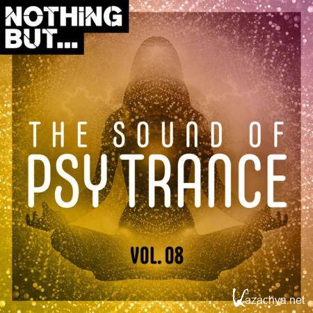 Nothing But... The Sound Of Psy Trance, Vol. 08 (2020)