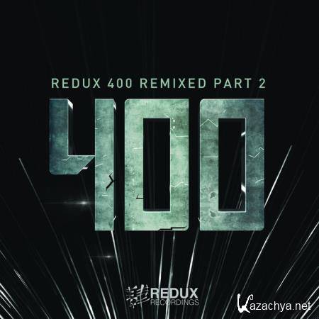 Redux 400 Remixed Part 2 (2020)