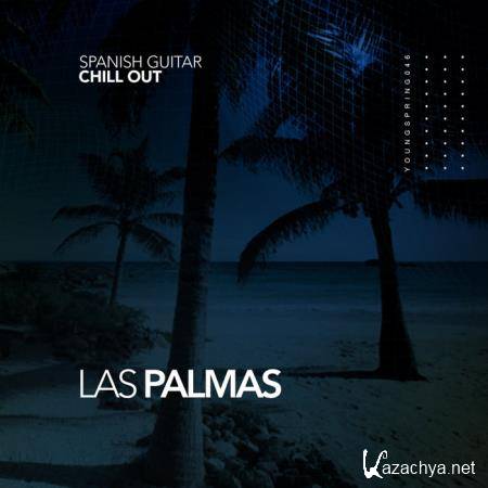 Spanish Guitar Chill Out - Las Palmas (2020)
