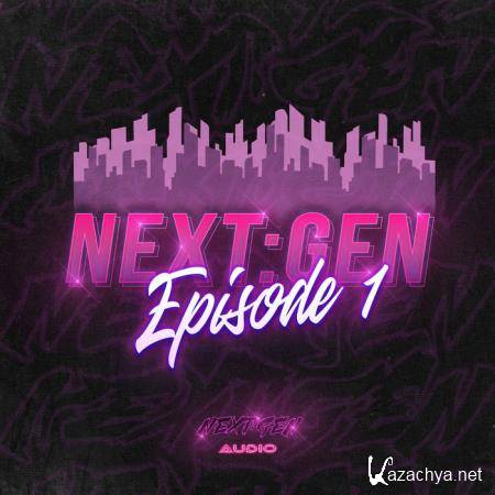 Next:Gen Audio - Episode 1 (2020)