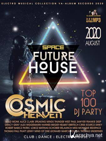 Cosmic Heaven: Future House (2020)