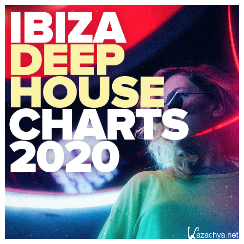 Ibiza Deep House Charts (2020)