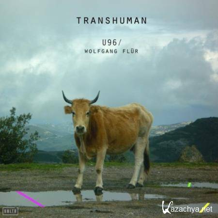 U96 & Wolfgang Fluer - Transhuman (2020)