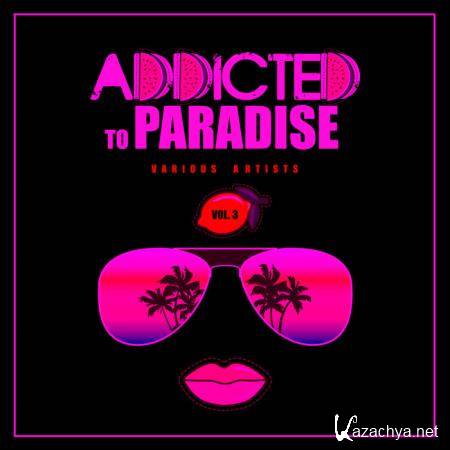 Addicted To Paradise, Vol. 3 (2020)