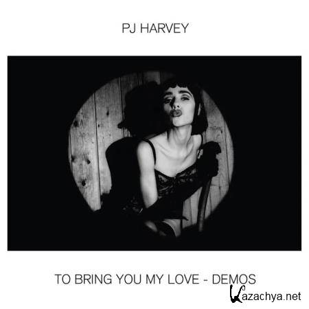 PJ Harvey - To Bring You My Love - Demos (2020)