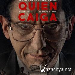Caiga quien caiga /   (2018) WEB-DLRip