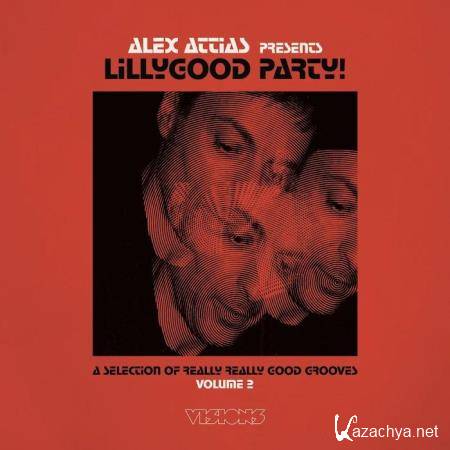 Alex Attias Presents Lillygood Party Vol 2 (2020) 