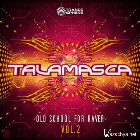 Talamasca - Old School For Raver Vol 2 (2020)