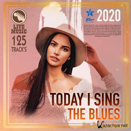 Today Sing The Blues (2020)