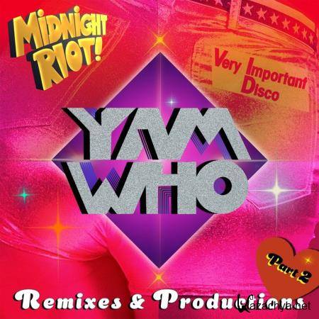Yam Who? Remixes & Productions Pt 2 (2020)