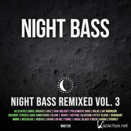 Night Bass Remixed Vol 3 (2020)