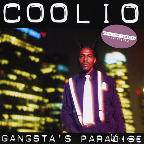 Coolio - Gangsta's Paradise [25th Anniversary  Remastered] (2020)