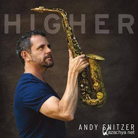 Andy Snitzer - Higher (2020)