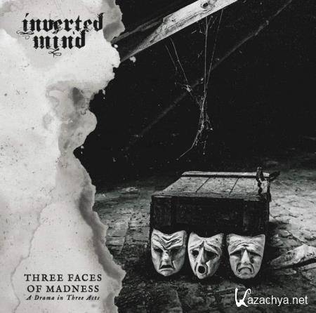 Inverted Mind - Three Faces of Madness (A Drama in Three Acts) (2020)