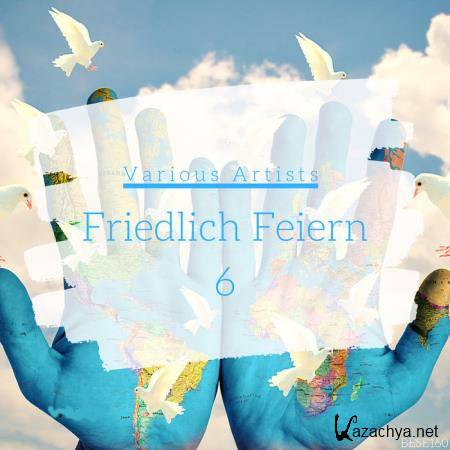 Friedlich Feiern, Vol. 06 (2020)
