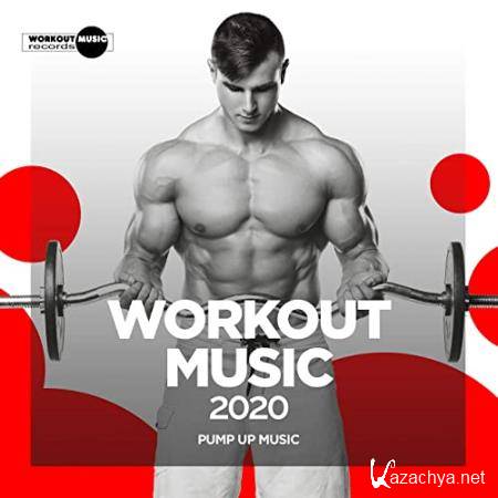 Workout Music 2020 Pump Up Music (2020)