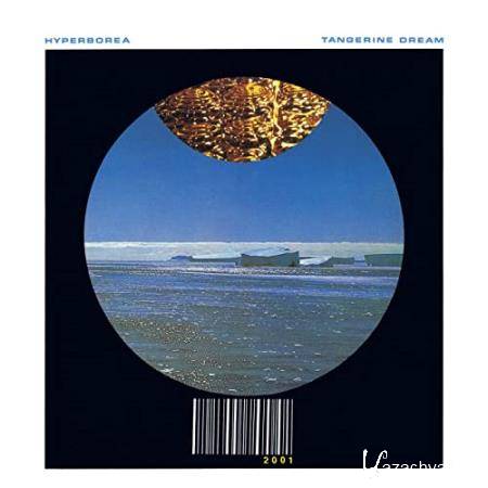 Tangerine Dream - Hyperborea (Deluxe Version Remastered 2020) (2020)