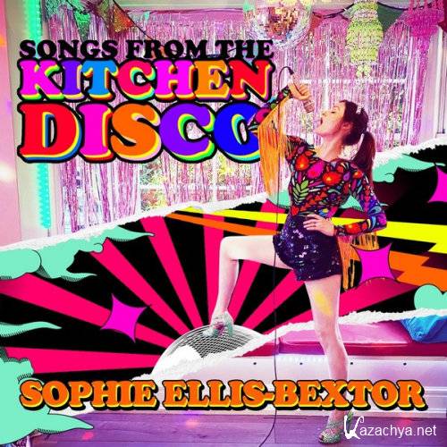 Sophie Ellis-Bextor - Songs from the Kitchen Disco [Greatest Hits] (2020)