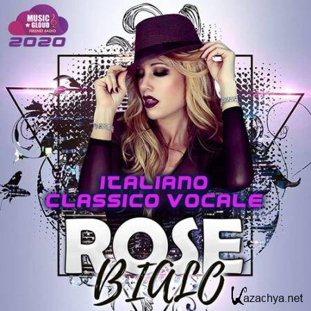 Rose Bialo: Italiano Classico Vocale (2020)