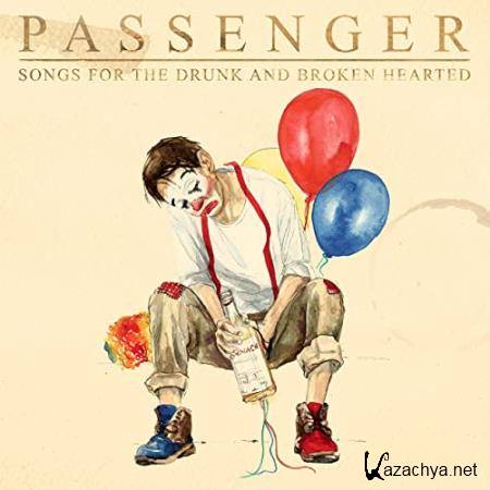 Passenger - Songs for the Drunk and Broken Hearted (Deluxe) (2020)
