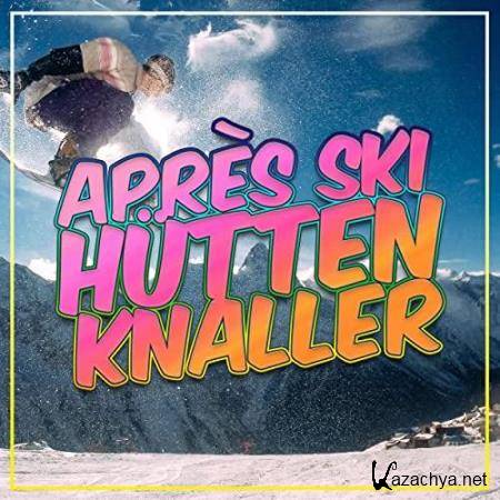 Apres Ski Huetten Knaller 2021 (2021)