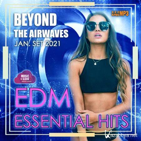 Beyond The Airwaves: EDM Essentials Hits (2021)