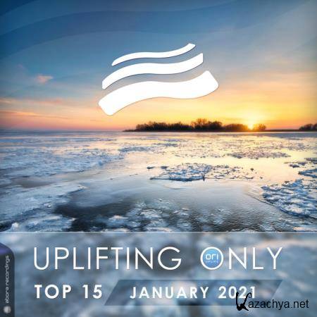 Uplifting Only Top 15: January 2021 (2021)