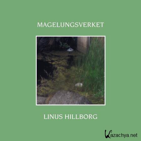 Linus Hillborg - Magelungsverket (2021)