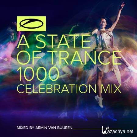 A State Of Trance 1000 - Celebration Mix (Mixed by Armin van Buuren) (2021)